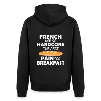 French are so Hardcore They Eat Pain for Breakfast - Unisex Premium Organic Zip Hoodie - black - Back - Nico (187cm)
