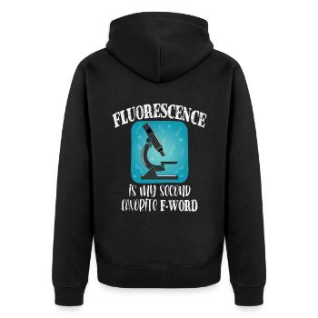 Fluorescence is My 2nd Favorite F Word Microscope - Unisex Premium Organic Zip Hoodie - black - Back - Nico (187cm)