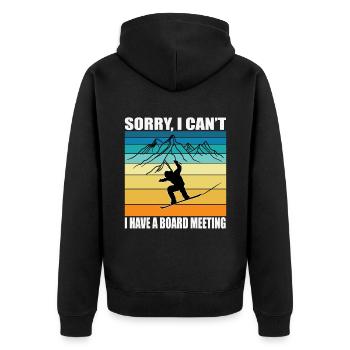Snowboarding - Sorry I Cant I Have a Board Meeting - Unisex Premium Organic Zip Hoodie - black - Back - Nico (187cm)