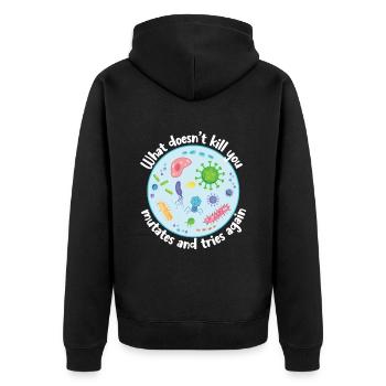 What Doesn't Kill You Mutates and Tries Again - Unisex Premium Organic Zip Hoodie - black - Back - Nico (187cm)