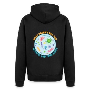 What Doesn't Kill You Mutates and Tries Again - Unisex Premium Organic Zip Hoodie - black - Back - Nico (187cm)