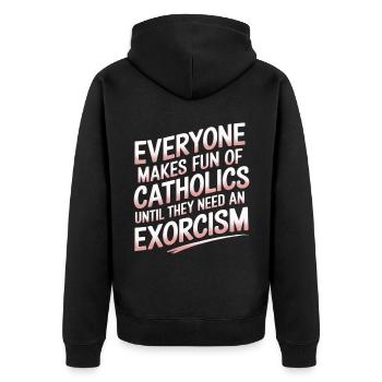 Fun of Catholics Until Exorcism Needed 1 8 - Unisex Premium Bio Zip Hoodie - Schwarz - Hinten - Nico (187cm)