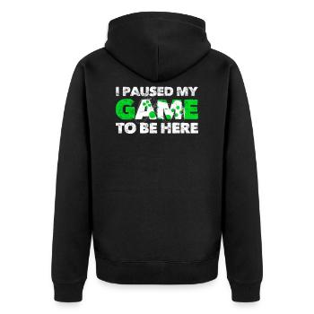 I Paused My Game To Be Here - Unisex Premium Organic Zip Hoodie - black - Back - Nico (187cm)