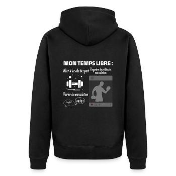 Mon temps libre : 100% muscu - Veste à capuche bio Premium Unisexe - noir - Dos - Nico (187cm)
