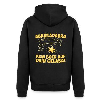 Abrakadabra - Kein Bock auf dein Gelaba - Unisex Premium Bio Zip Hoodie - Schwarz - Hinten - Nico (187cm)