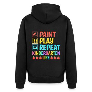 Paint Play Repeat Kindergarten Life School Teacher - Unisex Premium Organic Zip Hoodie - black - Back - Nico (187cm)
