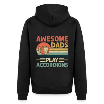 Awesome Dads Play Accordions Accordionist Accordio - Unisex Premium Organic Zip Hoodie - black - Back - Nico (187cm)