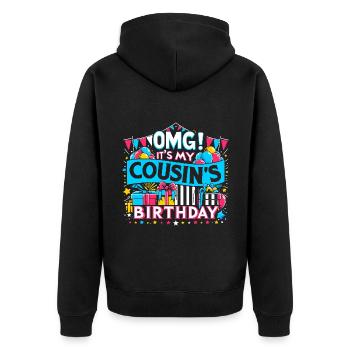 OMG, es ist der Geburtstags-Familiencousin meines Cousins - Unisex Premium Bio Zip Hoodie - Schwarz - Hinten - Nico (187cm)