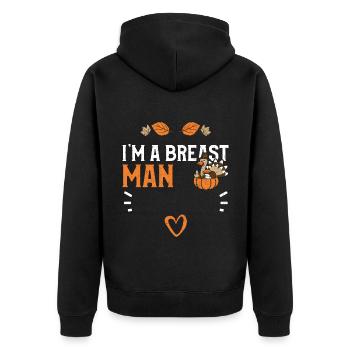 I'm A Breast Man - Thanksgiving - Unisex Premium Organic Zip Hoodie - black - Back - Nico (187cm)