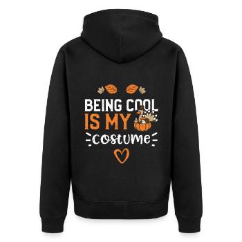 Being Cool Is My Costume - Unisex Premium Bio Zip Hoodie - Schwarz - Hinten - Nico (187cm)