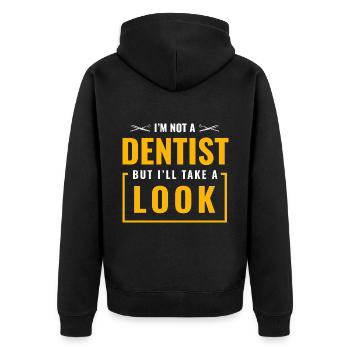 I'm Not A Dentist But I'll Take A Look Dental Dent - Unisex Premium Organic Zip Hoodie - black - Back - Nico (187cm)