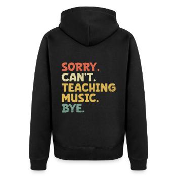 Désolé, je ne peux pas enseigner la musique au revoir Musicien Classe Teac - Veste à capuche bio Premium Unisexe - noir - Dos - Nico (187cm)