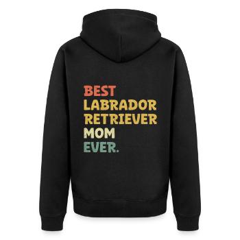 Best Labrador Retriever Mom Ever Lab Dog - Unisex Premium Organic Zip Hoodie - black - Back - Nico (187cm)