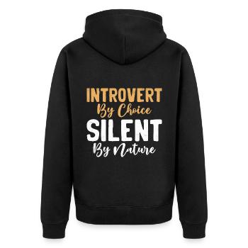 Introvert By Choice Silent By Nature Sayings For - Unisex Premium Organic Zip Hoodie - black - Back - Nico (187cm)
