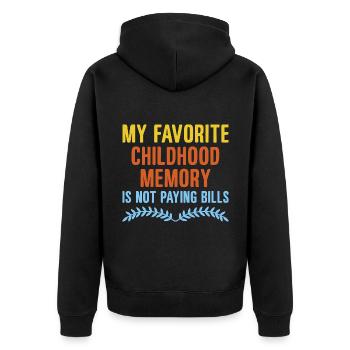 Meine liebste Kindheitserinnerung ist, dass ich keine Rechnungen bezahlen muss - Unisex Premium Bio Zip Hoodie - Schwarz - Hinten - Nico (187cm)