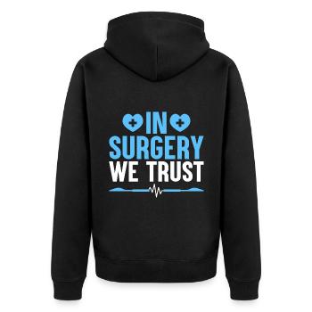 In der Chirurgie vertrauen wir dem Chirurgen Chirurgischen Arzt Surgeo - Unisex Premium Bio Zip Hoodie - Schwarz - Hinten - Nico (187cm)