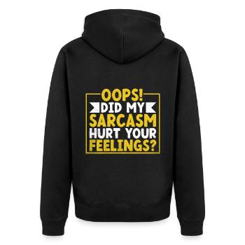 Hoppla, hat mein Sarkasmus deine Gefühle verletzt Sarkasmus - Unisex Premium Bio Zip Hoodie - Schwarz - Hinten - Nico (187cm)