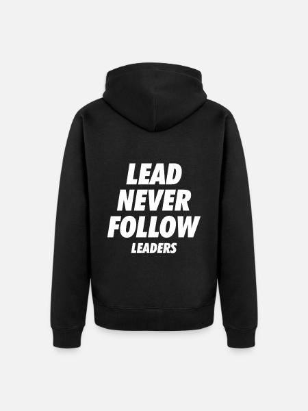 Lead Never Follow Leaders - Unisex Premium Organic Zip Hoodie - black