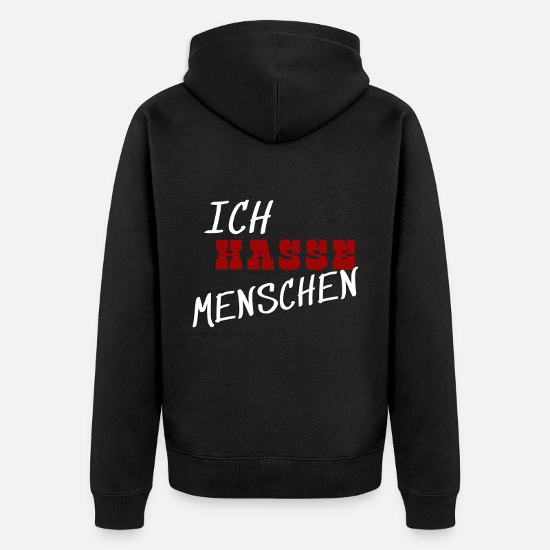 Ich hasse Menschen - Unisex Premium Bio Zip Hoodie - Schwarz