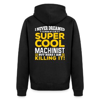 Super Cool Machinist, Zerspanungsmechaniker Dreher - Unisex Premium Bio Zip Hoodie - Schwarz - Hinten - Nico (187cm)
