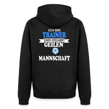Ich bin Trainer einer verdammt geilen Mannschaft - Unisex Premium Bio Zip Hoodie - Schwarz - Hinten - Nico (187cm)