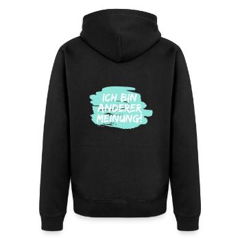 Ich bin anderer Meinung! Anti und Dagegen - Unisex Premium Bio Zip Hoodie - Schwarz - Hinten - Nico (187cm)
