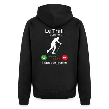 le trail m'appelle il faut que j'y aille ! - Veste à capuche bio Premium Unisexe - noir - Dos - Nico (187cm)