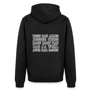 cooler Spruch Besserwisser - Unisex Premium Bio Zip Hoodie - Schwarz - Hinten - Nico (187cm)