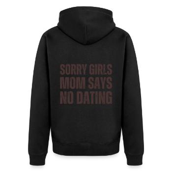 Sorry Girls Mom Sagt KeinDate Babyparty - Unisex Premium Bio Zip Hoodie - Schwarz - Hinten - Nico (187cm)