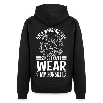 Only Wearing This Since I Can't Wear My Fursuit - Unisex Premium Organic Zip Hoodie - black - Back - Nico (187cm)