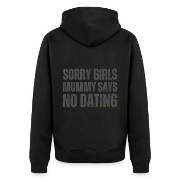 Tut Mir Leid Mädchen Mutti Sagt Kein Dating - Unisex Premium Bio Zip Hoodie - Schwarz - Hinten - Nico (187cm)