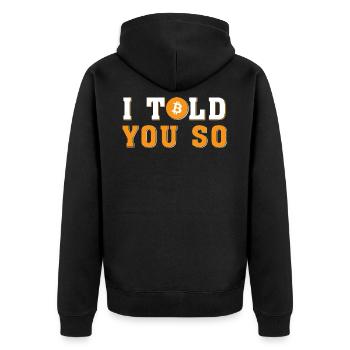 I told you so - Bitcoin, Blockchain, Cryptomonnaie - Veste à capuche bio Premium Unisexe - noir - Dos - Nico (187cm)