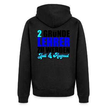 2 Gründe Lehrer zu werden | Farben änderbar - Unisex Premium Bio Zip Hoodie - Schwarz - Hinten - Nico (187cm)