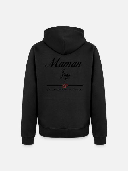 Maman Papa Je Vous Aime - Veste à capuche bio Premium Unisexe - noir