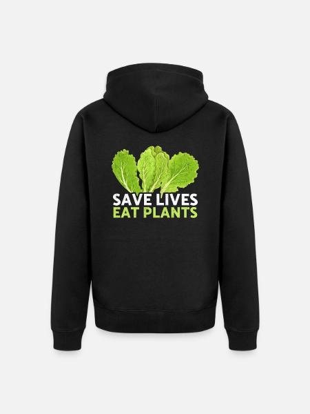 Save Lives Eat Plants Animal Rescue Animal Rights - Unisex Premium Organic Zip Hoodie - black