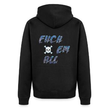 fuck em all - Unisex Premium Organic Zip Hoodie - black - Back - Nico (187cm)