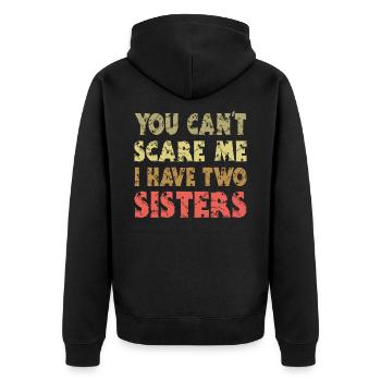 You can't scare me, 2 sisters - Unisex Premium Organic Zip Hoodie - black - Back - Nico (187cm)