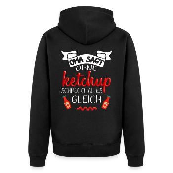 Oma sagt ohne Ketchup schmeckt alles gleich - Unisex Premium Bio Zip Hoodie - Schwarz - Hinten - Nico (187cm)