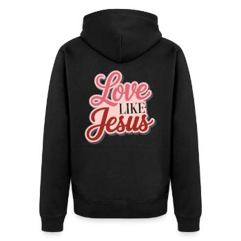 Love like Jesus - christliches Design Glaube Gott - Unisex Premium Bio Zip Hoodie - Schwarz - Hinten - Nico (187cm)