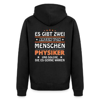 Physiker Geschenk - zwei Arten von... Design - Unisex Premium Bio Zip Hoodie - Schwarz - Hinten - Nico (187cm)