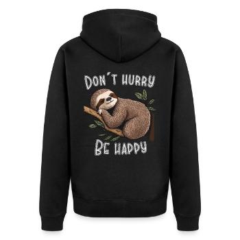 Beeile dich nicht, sei glücklich, don´t hurry - Unisex Premium Bio Zip Hoodie - Schwarz - Hinten - Nico (187cm)
