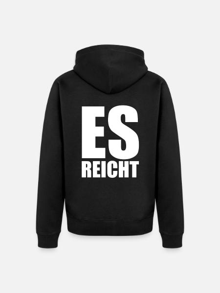 Es reicht - Unisex Premium Bio Zip Hoodie - Schwarz