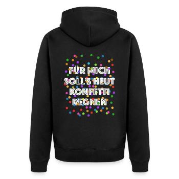 Für mich soll's heut Konfetti regnen - Verkleidung - Unisex Premium Bio Zip Hoodie - Schwarz - Hinten - Nico (187cm)