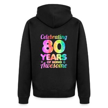 80th Birthday Idea Celebrating 80 Year Of Being - Unisex Premium Bio Zip Hoodie - Schwarz - Hinten - Nico (187cm)