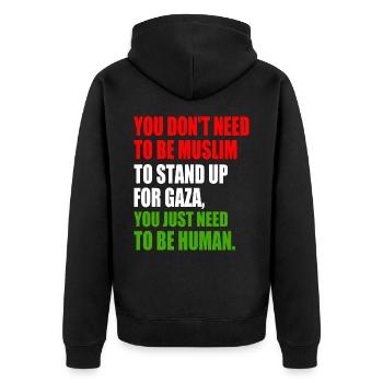 you don't need to be muslim to stand up for gaza - Unisex Premium Organic Zip Hoodie - black - Back - Nico (187cm)
