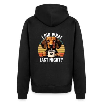 I Did What Last Night Dackel Dackelbesitzer Teckel - Unisex Premium Bio Zip Hoodie - Schwarz - Hinten - Nico (187cm)