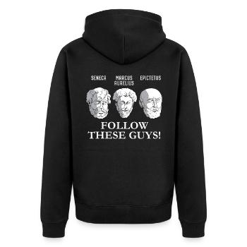 Stoiker Stoische Philosophen FOLLOW THESE GUYS - Unisex Premium Bio Zip Hoodie - Schwarz - Hinten - Nico (187cm)