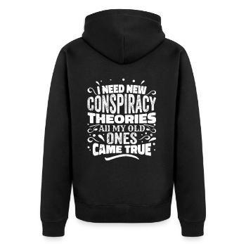 I Need New Conspiracy Theories - Unisex Premium Bio Zip Hoodie - Schwarz - Hinten - Nico (187cm)