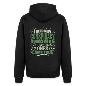 I Need New Conspiracy Theories - Unisex Premium Bio Zip Hoodie - Schwarz - Hinten - Nico (187cm)