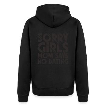 Sorry Girls Mom Sagt KeinDate Babyparty - Unisex Premium Bio Zip Hoodie - Schwarz - Hinten - Nico (187cm)